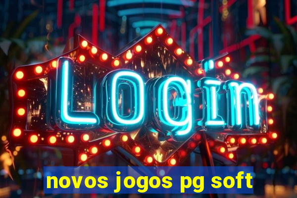 novos jogos pg soft